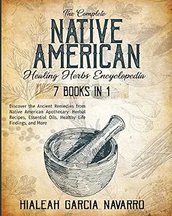 Native American Healing Herbs Encyclopedia