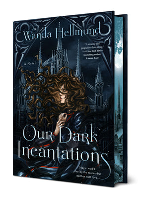 Our Dark Incantations by Hellmund, Wanda