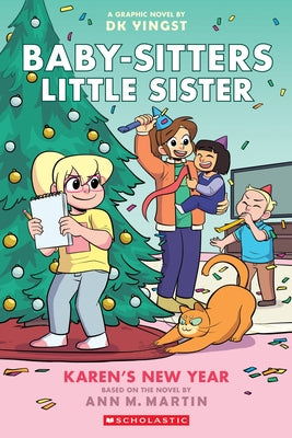 Karen's New Year: A Graphic Novel (Baby-Sitters Little Sister #13) by Yingst, Dk