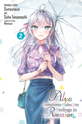 Alya Sometimes Hides Her Feelings in Russian, Vol. 2 (Manga) by Tenamachi, Saho