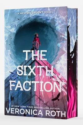 The Sixth Faction Deluxe Limited Edition by Roth, Veronica