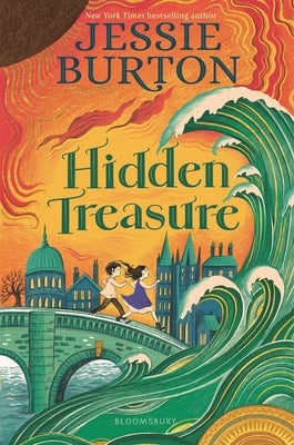 Hidden Treasure: A Timeless Children's Adventure Story from the Bestselling Author of the Miniaturist by Burton, Jessie