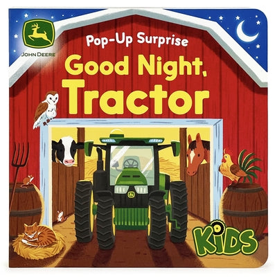 John Deere Kids Pop-Up Surprise Good Night, Tractor by Cottage Door Press