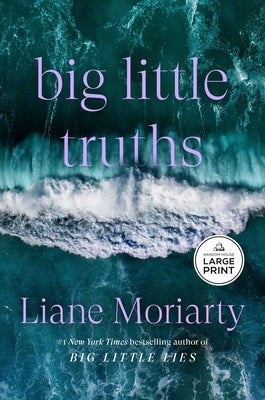 Big Little Truths by Moriarty, Liane