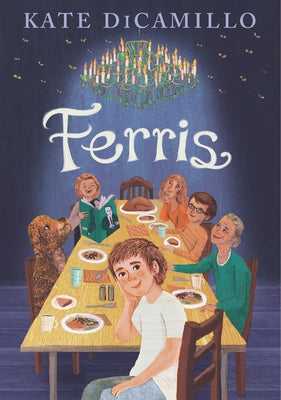 Ferris: (A Heartfelt and Humorous Middle-Grade Coming-Of-Age Novel about Family, Ghosts, and Growing Up - For Kids Ages 8-12 in Grades 3-7) by DiCamillo, Kate
