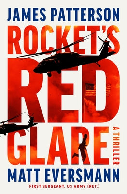 Rocket's Red Glare: A Thriller by Patterson, James