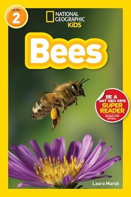 Bees (National Geographic Kids Readers, Level 2) by Marsh, Laura