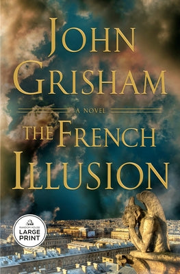 The French Illusion by Grisham, John
