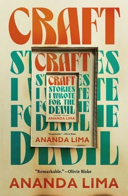 Craft: Stories I Wrote for the Devil by Lima, Ananda