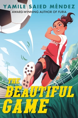 The Beautiful Game by Méndez, Yamile Saied