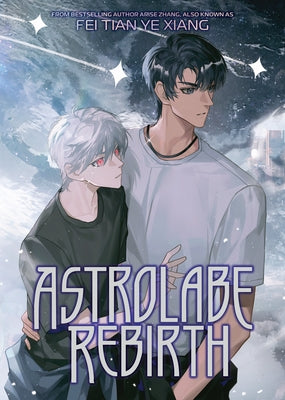 Astrolabe Rebirth (Novel) by Fei Tian Ye Xiang