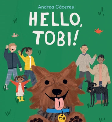 Hello, Tobi! by Cáceres, Andrea