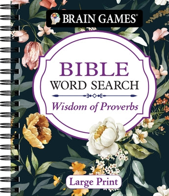 Brain Games - Bible Word Search: Wisdom of Proverbs Large Print by Publications International Ltd