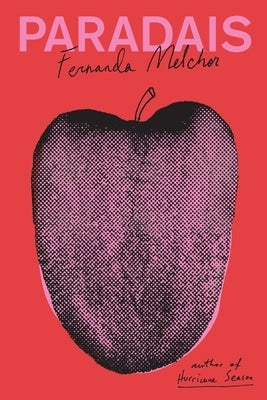Paradais. by Melchor, Fernanda