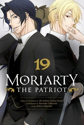Moriarty the Patriot, Vol. 19 by Takeuchi, Ryosuke