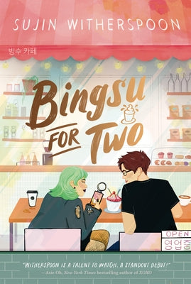 Bingsu for Two by Witherspoon, Sujin