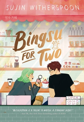 Bingsu for Two by Witherspoon, Sujin