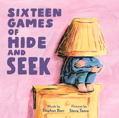 Sixteen Games of Hide and Seek by Barr, Stephen