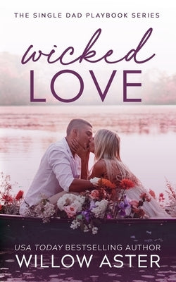 Wicked Love by Aster, Willow