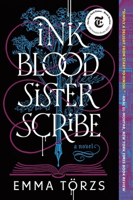 Ink Blood Sister Scribe: A Good Morning America Book Club Pick by Törzs, Emma