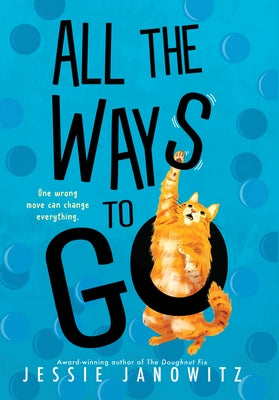 All the Ways to Go by Janowitz, Jessie