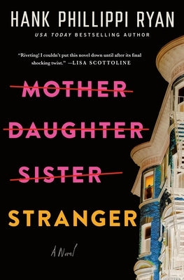 Mother Daughter Sister Stranger by Ryan, Hank Phillippi