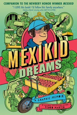 Mexikid Dreams: A Graphic Memoir by Martã-N, Pedro