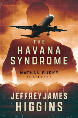 The Havana Syndrome by Higgins, Jeffrey James