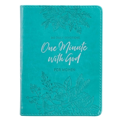 One-Minute with God for Women 365 Daily Devotions for Refreshment and Encouragement Teal Faux Leather Flexcover Gift Book Devotional W/Ribbon Marker by