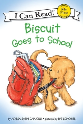 Biscuit Goes to School by Capucilli, Alyssa Satin