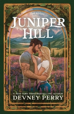 Juniper Hill by Perry, Devney