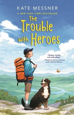 The Trouble with Heroes by Messner, Kate