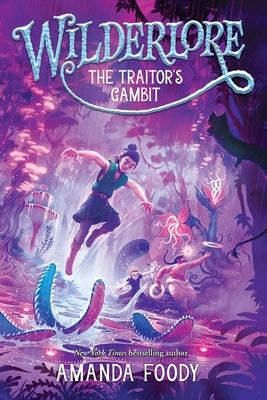 The Traitor's Gambit by Foody, Amanda