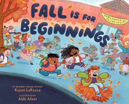 Fall Is for Beginnings: A Picture Book Volume 2 by Larocca, Rajani