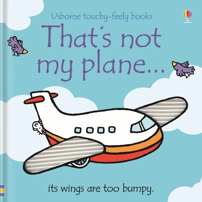 That's Not My Plane. by Watt, Fiona