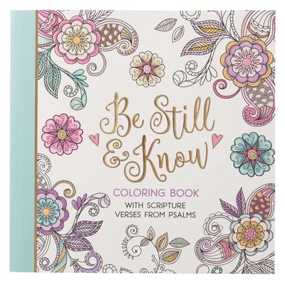 Be Still Coloring Book by