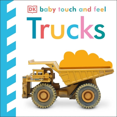 Baby Touch and Feel: Trucks by DK