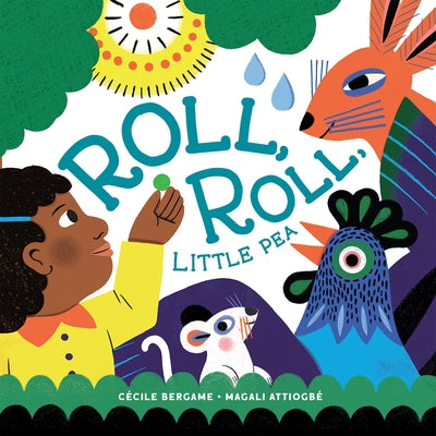 Roll, Roll, Little Pea by Bergame, Cécile
