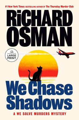 We Chase Shadows: A We Solve Murders Mystery by Osman, Richard