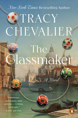 The Glassmaker by Chevalier, Tracy