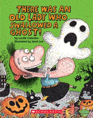 There Was an Old Lady Who Swallowed a Ghost! (Board Book) by Colandro, Lucille