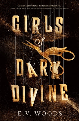 Girls of Dark Divine by Woods, E. V.