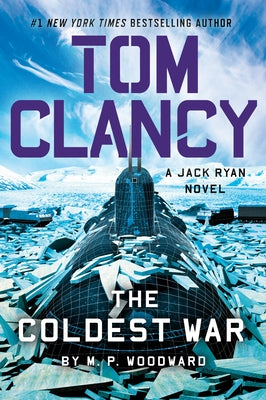 Tom Clancy the Coldest War by Woodward, M. P.