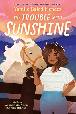 The Trouble with Sunshine by Méndez, Yamile Saied