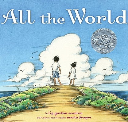 All the World by Scanlon, Liz Garton