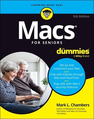 Macs for Seniors for Dummies by Chambers, Mark L.