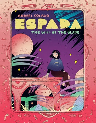 Espada: The Will of the Blade by Colazo, Anabel