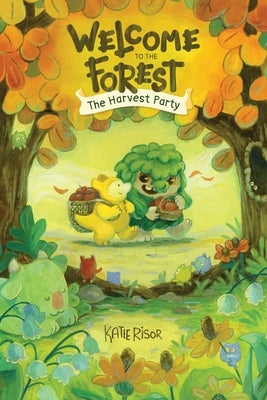 Welcome to the Forest: The Harvest Party: Volume 1 by Risor, Katie