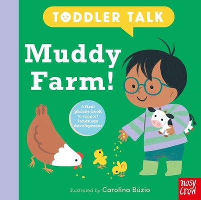 Toddler Talk: Muddy Farm! by Búzio, Carolina