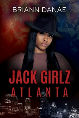 Jack Girlz Atlanta by Danae, Briann
